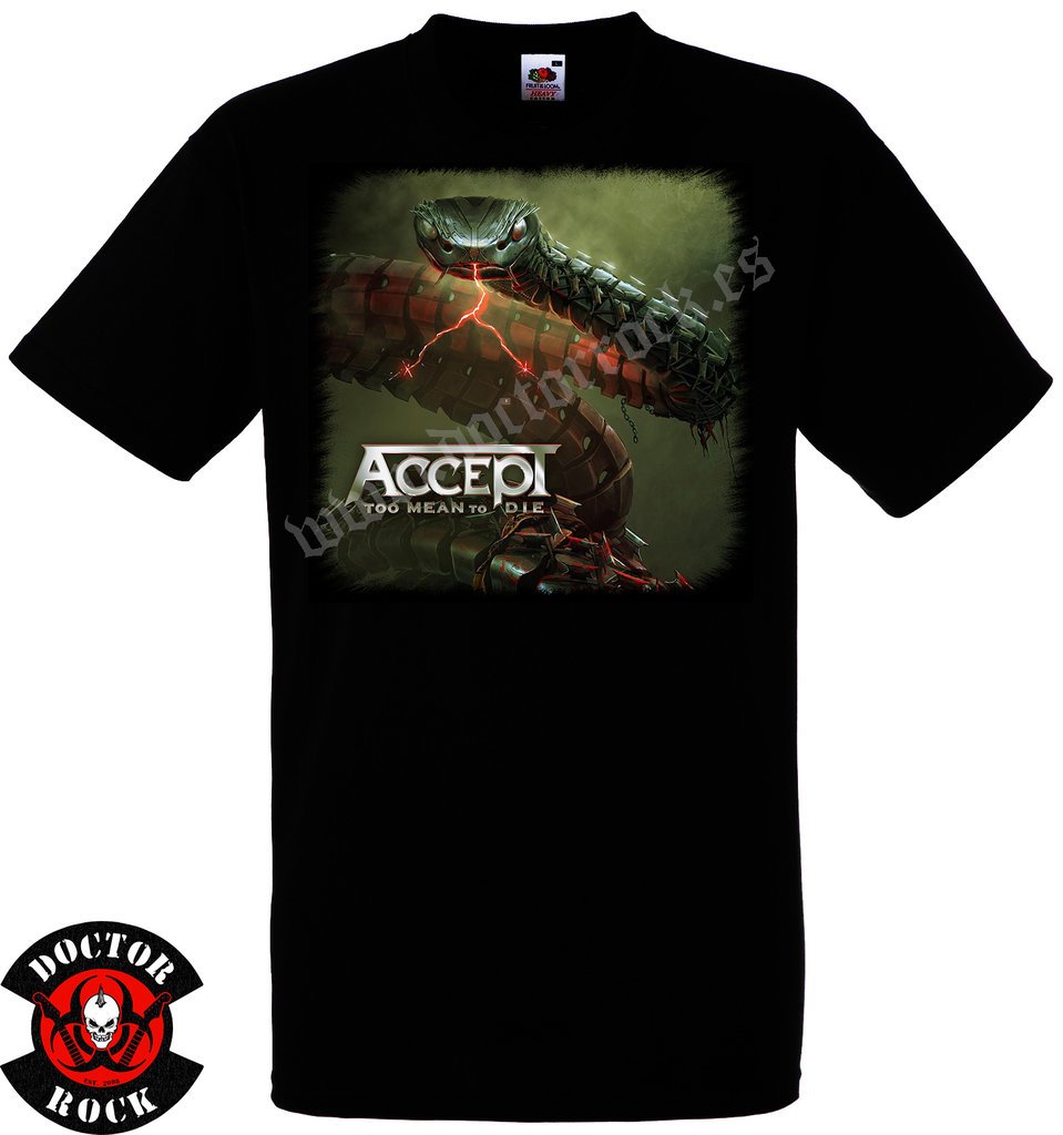 Camiseta Accept Too Mean To Die