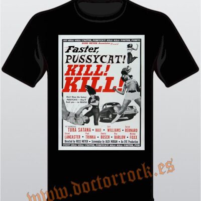 Camiseta Faster Pussycat Kill Kill